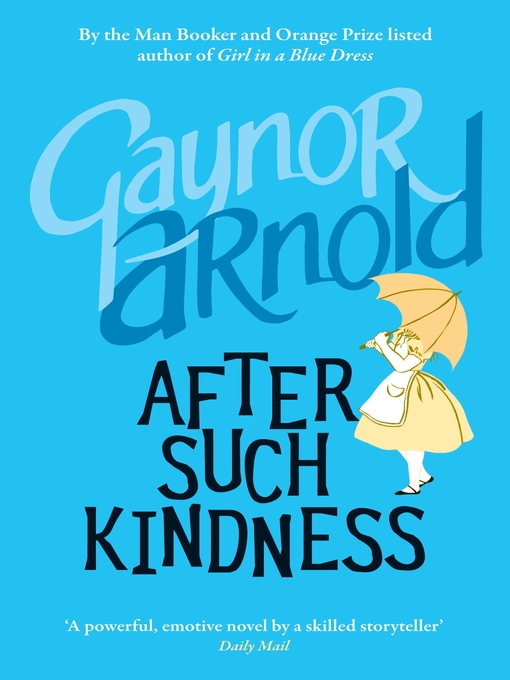 Title details for After Such Kindness by Gaynor Arnold - Wait list